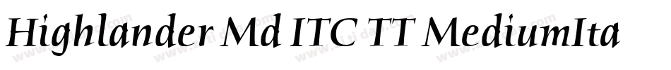 Highlander Md ITC TT MediumIta字体转换